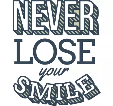 T-shirts ne perds jamais ton smail - TenStickers