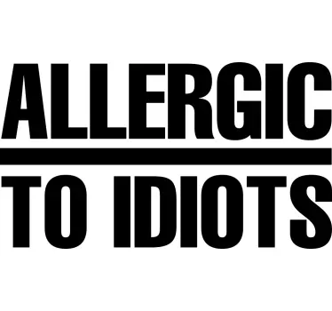 T-shirts allergique aux idiots - TenStickers