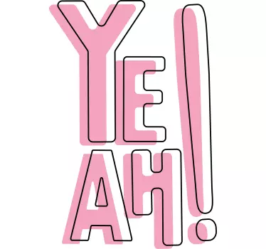 T-shirts yeah! expression amusante - TenStickers