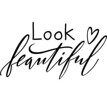 Tee-shirt texte look beautiful - TenStickers