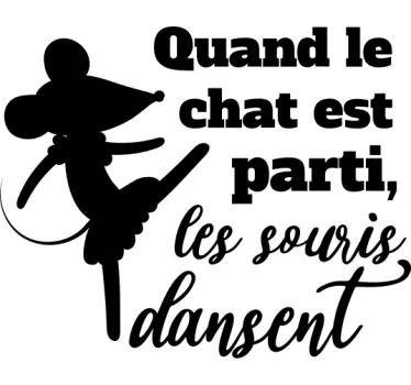 Tee-shirt expression française quand le chat est parti - TenStickers
