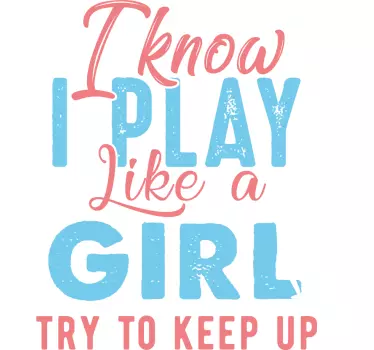 T shirt pour fille "I play like a girl" - TenStickers