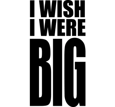 T-shirt cinéma I wish I were big  - TenStickers
