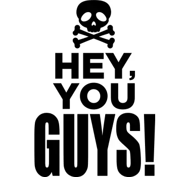 T-shirt cinéma Hey you guys  - TenStickers