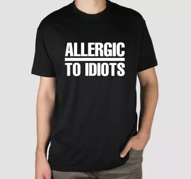 T-shirts allergique aux idiots - TenStickers