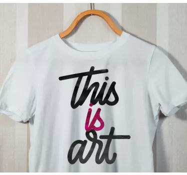 T-shirts ceci est de l'art - TenStickers