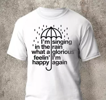 T-shirts citation de parapluie heureux sous la pluie - TenStickers