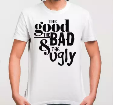 T-shirts citation du bien du mal et du laid - TenStickers