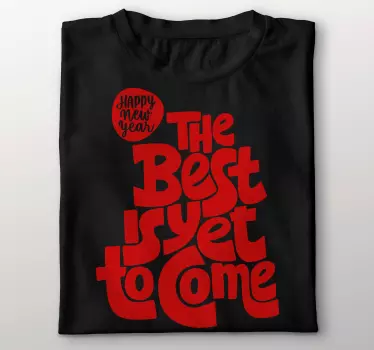 T-shirts le meilleur reste à venir - TenStickers