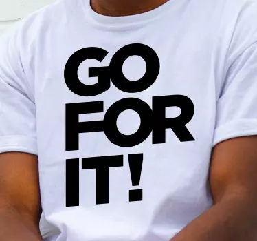 T-shirts message motivant à porter - TenStickers