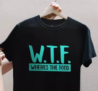 T-shirts w.t.f. où est la nourriture ? - TenStickers