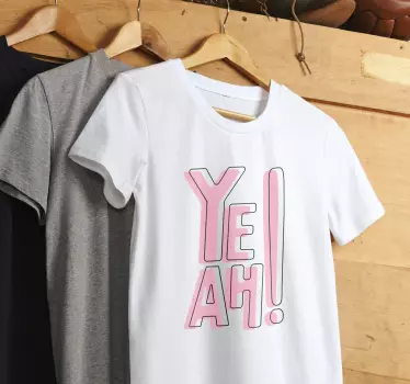 T-shirts yeah! expression amusante - TenStickers