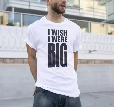 T-shirt cinéma I wish I were big  - TenStickers