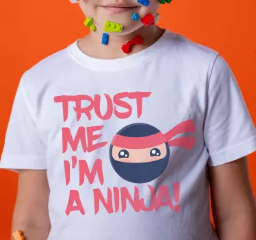 Tee-shirt enfant ninja faites-moi confiance - TenStickers