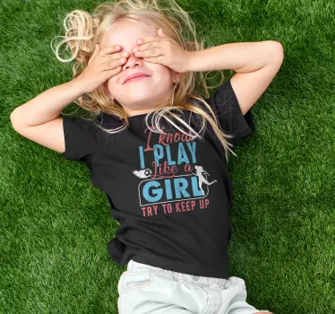 T shirt pour fille "I play like a girl" - TenStickers