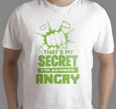 Tee-shirt Mon secret, je suis toujours énervé - TenStickers